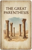 The Great Parenthesis