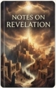 Ironside's Notes on Revelation